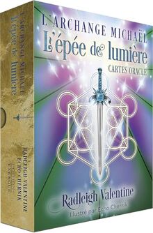 L'archange Michaël : l'épée de lumière : cartes oracle