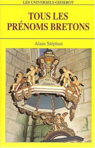 Tous les prénoms bretons de Alain Stéphan - Poche