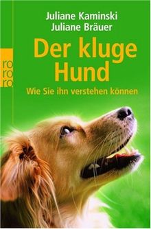Der kluge Hund. Wie Sie ihn verstehen können