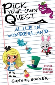 Pick Your Own Quest: Alice in Wonderland
