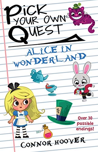 Pick Your Own Quest: Alice in Wonderland