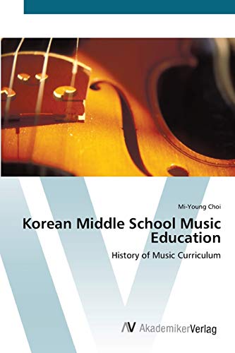 Korean Middle School Music Education: History of Music Curriculum