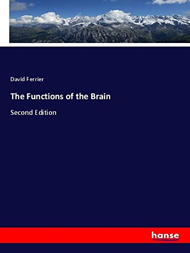 The Functions of the Brain: Second Edition