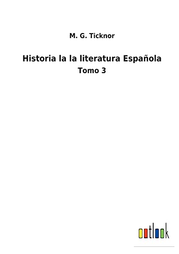 Historia la la literatura Española: Tomo 3