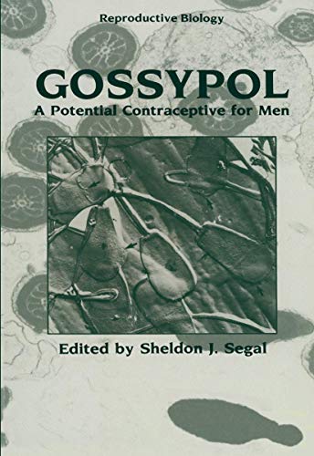 Gossypol: A Potential Contraceptive For Men (Reproductive Biology)