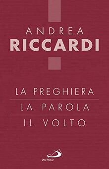 La preghiera, la parola, il volto