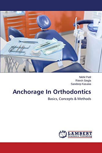 Anchorage In Orthodontics: Basics, Concepts & Methods