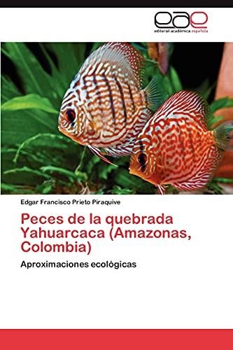 Peces de la quebrada Yahuarcaca (Amazonas, Colombia): Aproximaciones ecológicas