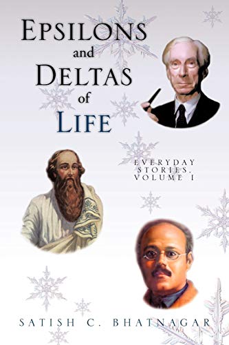 Epsilons and Deltas of Life, Volume I: Everyday Stories: Everyday Stories, Volume I