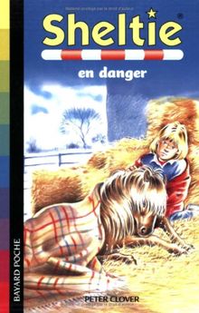 Sheltie. Vol. 6. Sheltie en danger
