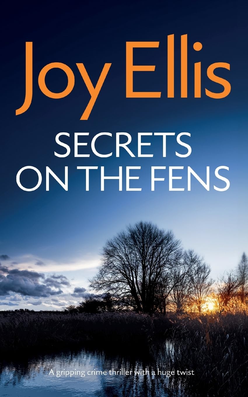 SECRETS ON THE FENS a gripping crime thriller with a huge twist (Detective Nikki Galena Mysteries, Band 12)