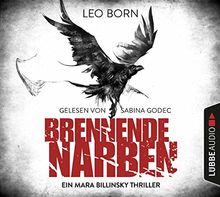 Brennende Narben: Ein Mara Billinsky Thriller. (Ein Fall für Mara Billinsky, Band 3)