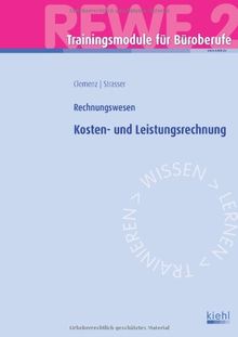 Trainingsmodul Büroberufe - Kosten- und Leistungsrechnung: Rechnungswesen