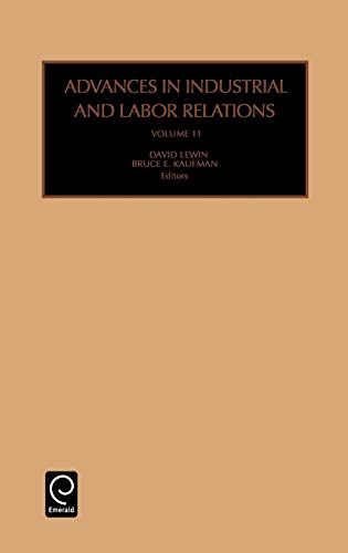 Advances in Industrial and Labor Relations: 11 (Advances in Industrial and Labor Relations) (Advances in Industrial & Labor Relations, Band 11)