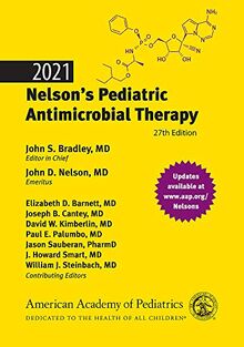 Nelson's Pediatric Antimicrobial Therapy 2021