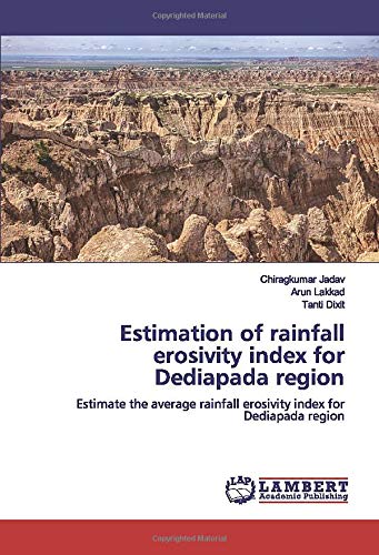 Estimation of rainfall erosivity index for Dediapada region: Estimate the average rainfall erosivity index for Dediapada region