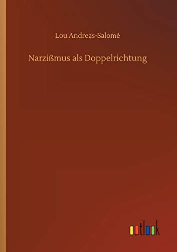Narzißmus als Doppelrichtung