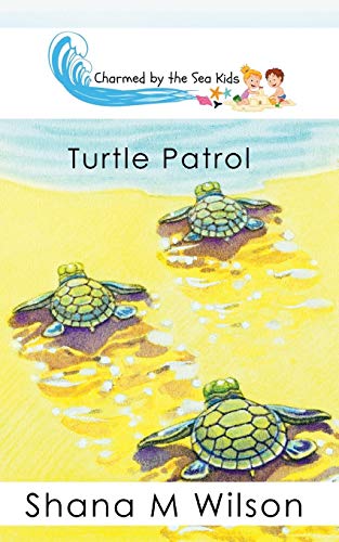 Charmed by the Sea Kids: Turtle Patrol (Charmed by the Sea Kids, 1)