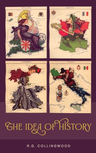 Collingwood, R. G. The Idea Of History [1946 Edition]