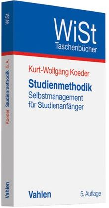 Studienmethodik: Selbstmanagement für Studienanfänger