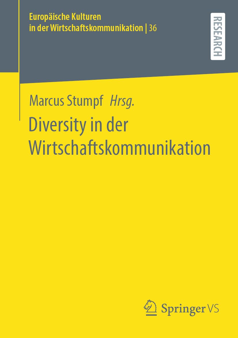Diversity in der Wirtschaftskommunikation (Europäische Kulturen in der Wirtschaftskommunikation, 36, Band 36)