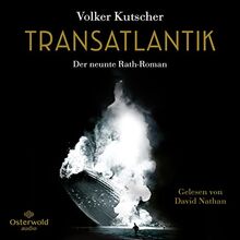 Transatlantik (Die Gereon-Rath-Romane 9): Der neunte Rath-Roman: 3 CDs | MP3