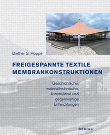 Freigespannte Textile Membrankonstruktionen