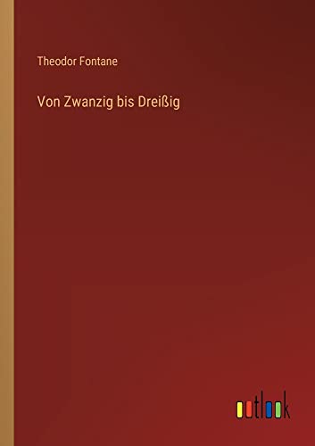 Von Zwanzig bis Dreißig