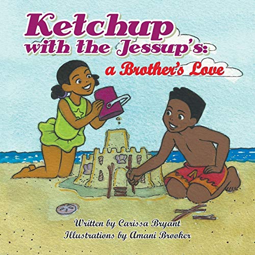 Ketchup with the Jessup's: A Brother's Love