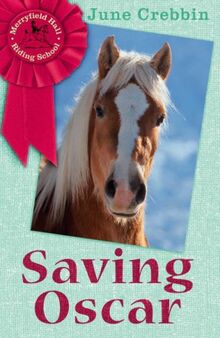 Merryfield Hall Bk 2: Saving Oscar (Merryfield Hall Riding School)