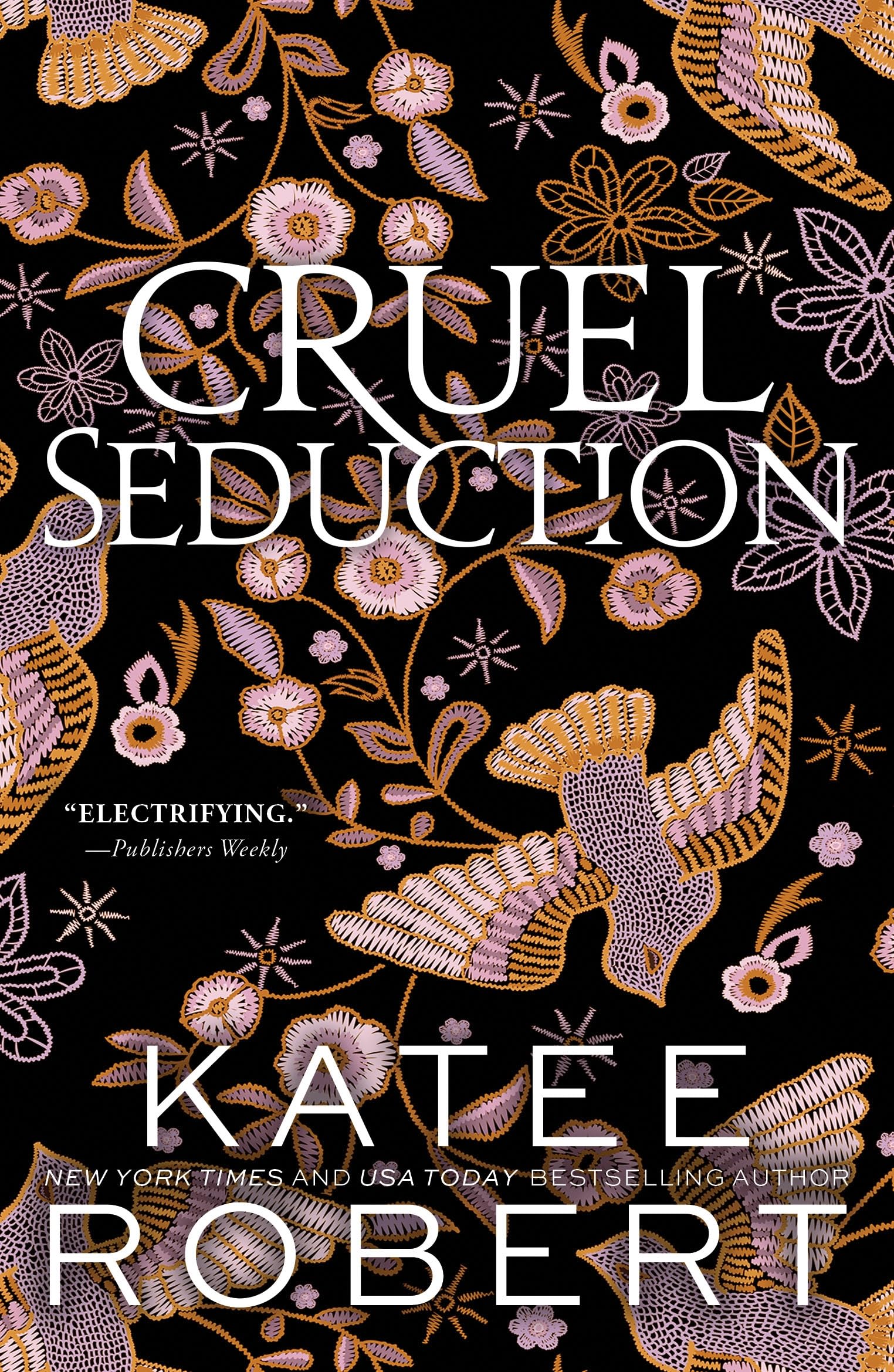 Katee Robert Cruel Seduction, A Divinely Dark Romance Retelling Of Aphrodite, Hephaestus, Pandora And Adonis (Dark Olympus 5)