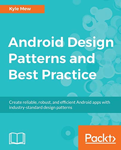 Android Design Patterns and Best Practice (English Edition)