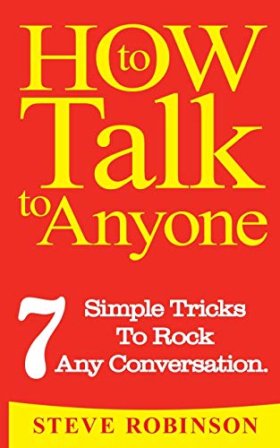 Steve Robinson How To Talk To Anyone