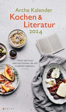 Arche Kalender Kochen & Literatur 2024