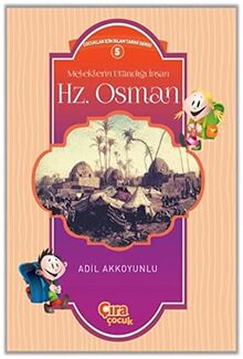 Meleklerin Utand??? ?nsan Hz. Osman Çocuklar ?çin ?slam Tarihi Serisi 5