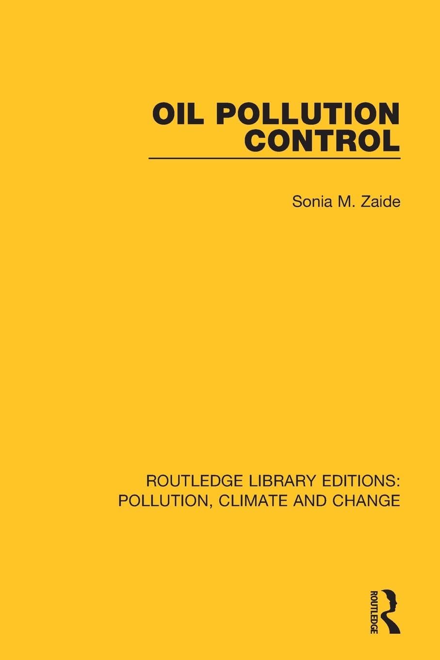 Oil Pollution Control (Routledge Library Editions: Pollution, Climate and Change)