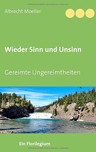Wieder Sinn und Unsinn: Gereimte Ungereimtheiten