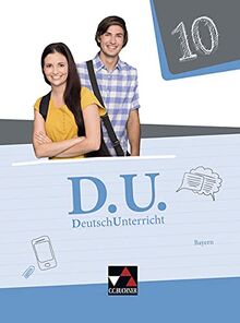 D.U. – DeutschUnterricht - Bayern / D.U. Bayern 10