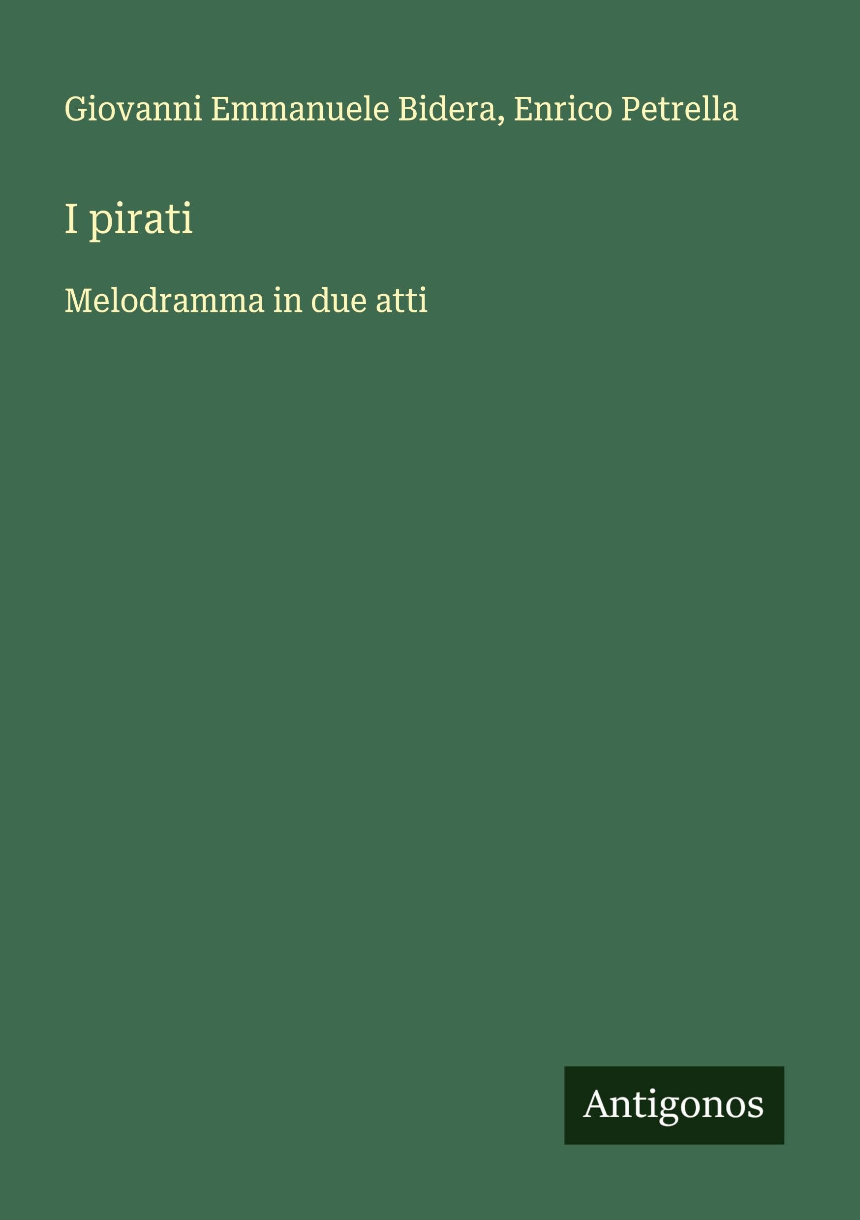 I pirati: Melodramma in due atti