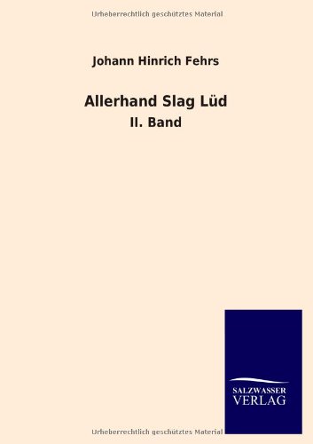 Allerhand Slag Lüd: II. Band