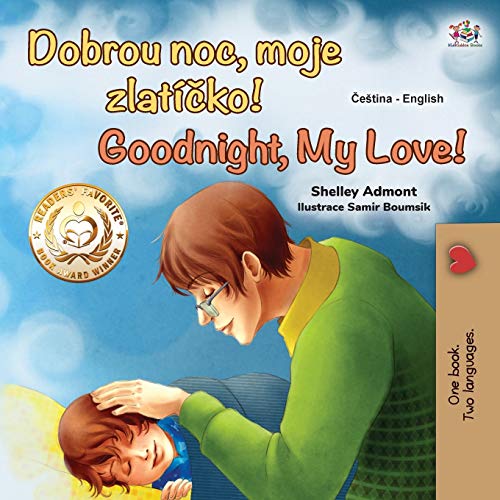 Goodnight, My Love! (Czech English Bilingual Book for Kids) (Czech English Bilingual Collection)