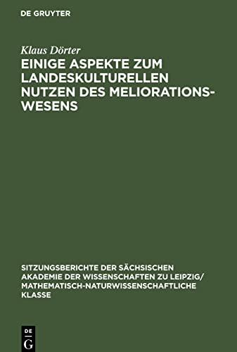 Einige Aspekte zum landeskulturellen Nutzen des Meliorationswesens