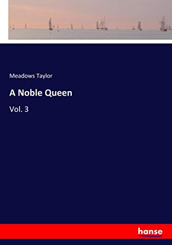 A Noble Queen: Vol. 3