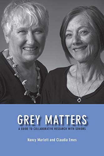 Grey Matters: A Guide for Collaborative Research with Seniors
