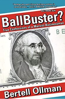 Ballbuster?: True Confessions of a Marxist Businessman