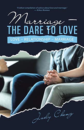 MARRIAGE ? THE DARE TO LOVE: Love ? Relationship ? Marriage