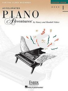 Accelerated Piano Adventures For The Older Beginner: Lesson Book 1: Noten, Lehrbuch für Klavier
