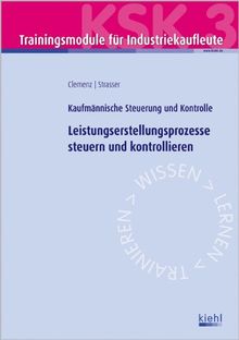 Trainingsmodul Industriekaufleute - Leistungserstellung steuern und kontrollieren
