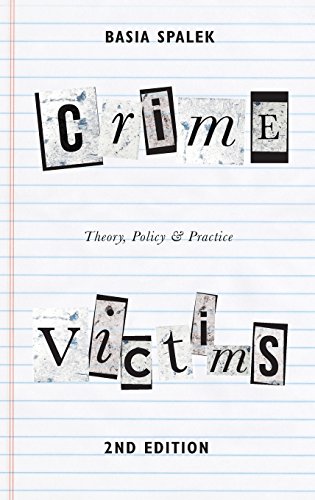 Crime Victims: Theory, Policy and Practice