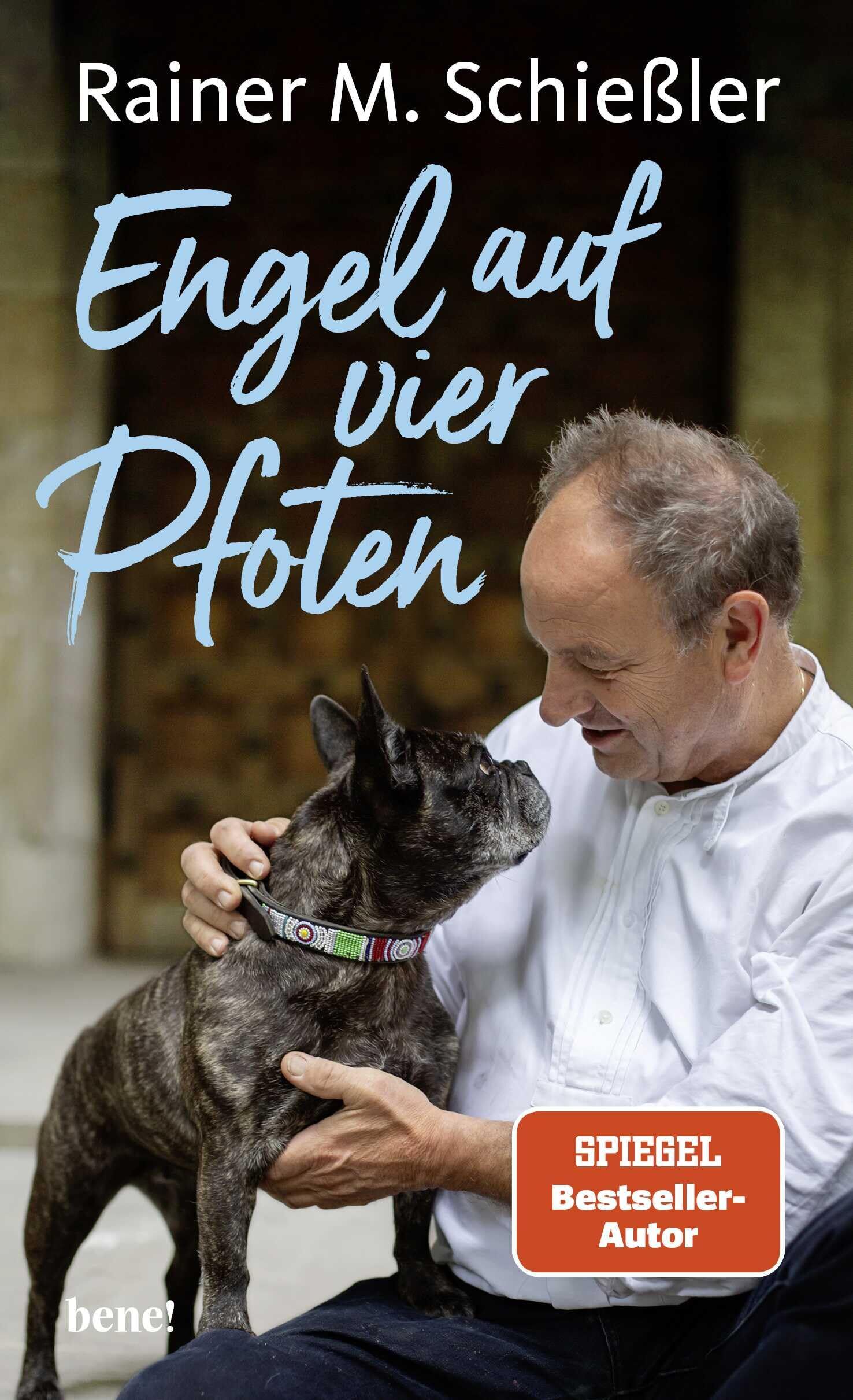 Schießler, Rainer M.: Engel auf vier Pfoten